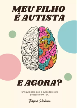 Meu filho é Autista e agora?